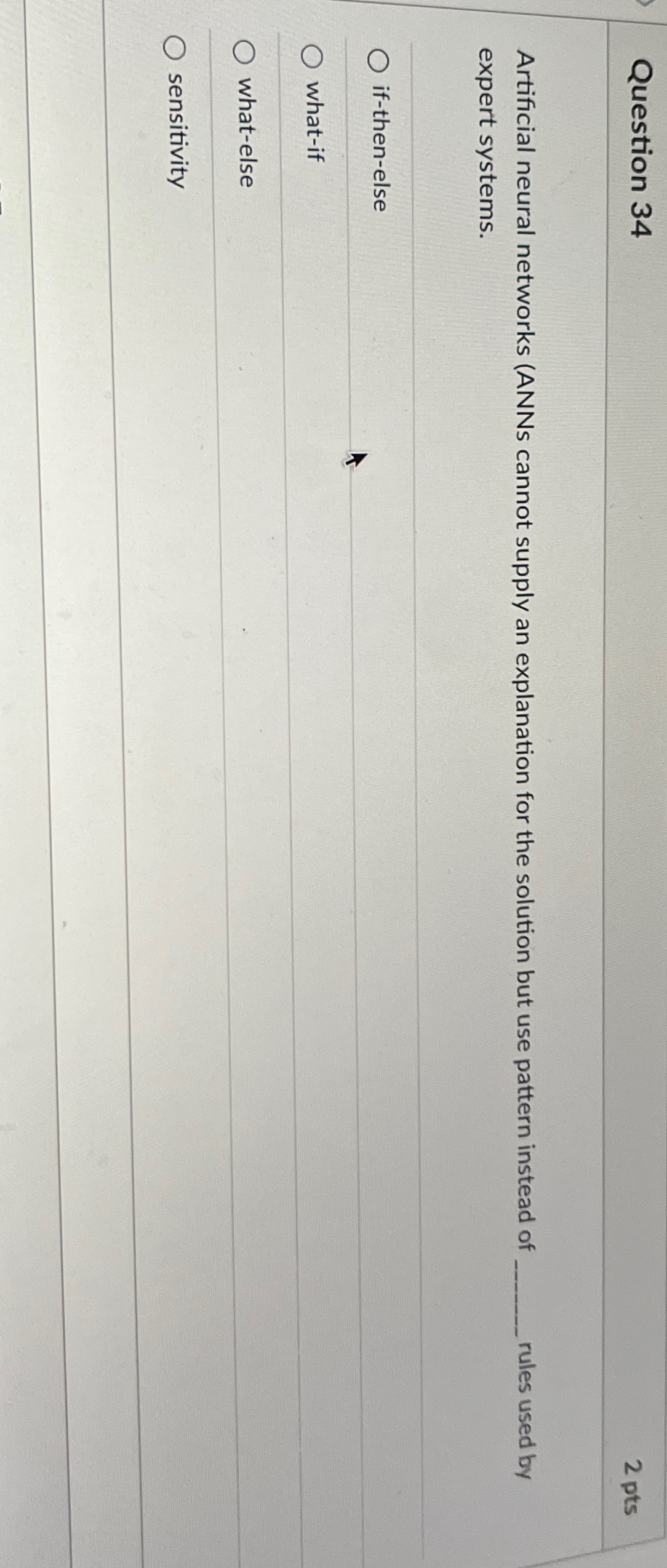 Question 3 4 2 pts Artificial neural networks (