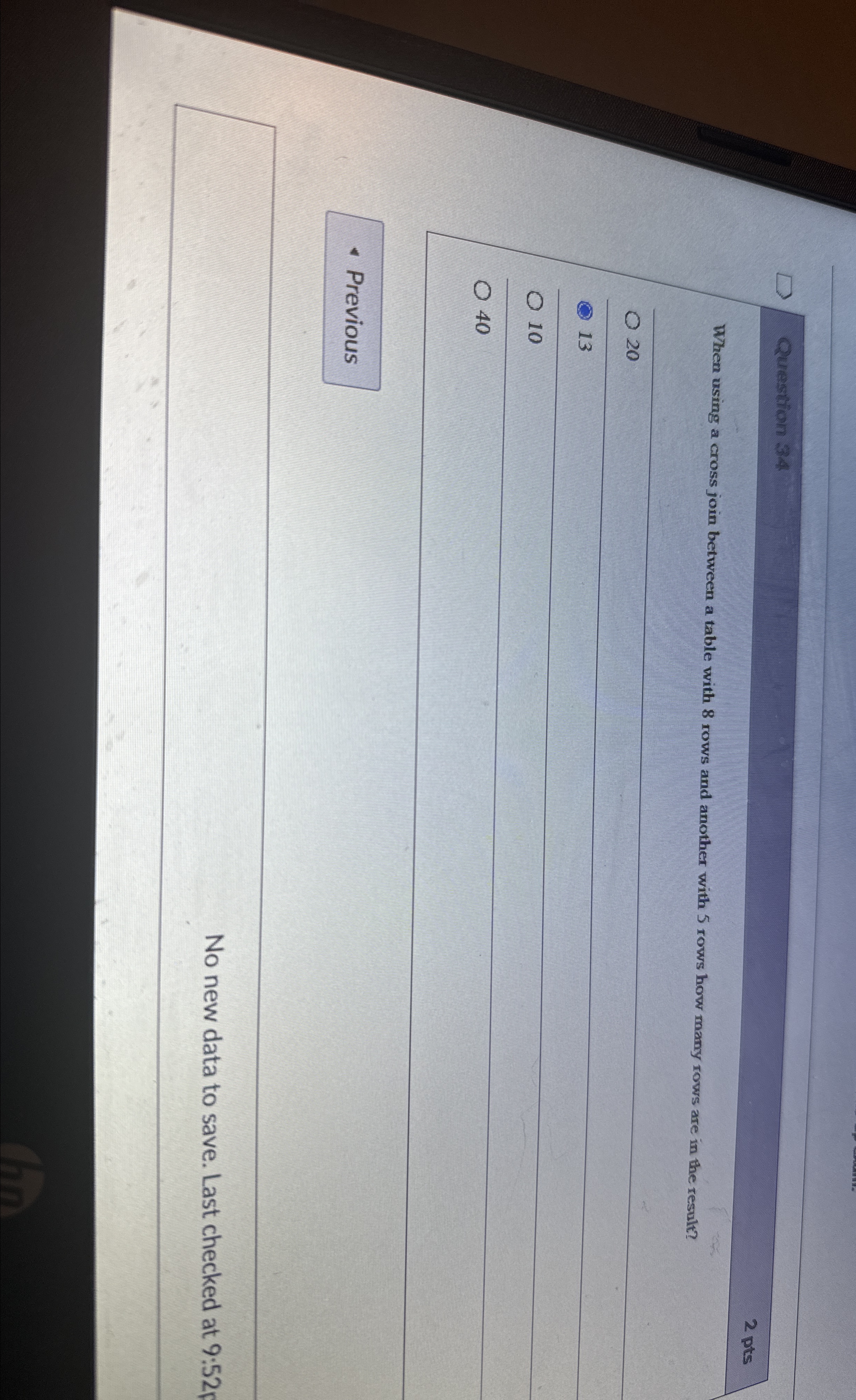 2 pts When using a cross join between a table