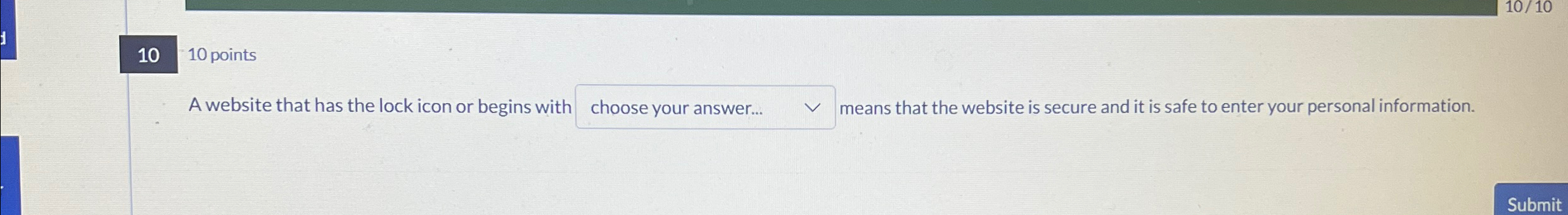 1 0 1 0 points A website that has the lock icon