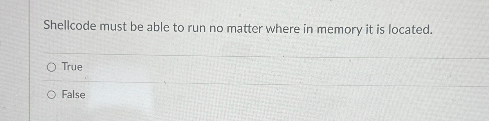 Shellcode must be able to run no matter where in