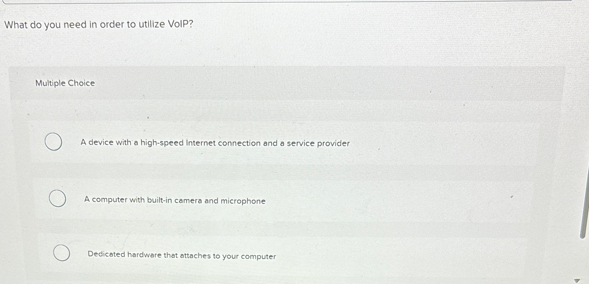 What do you need in order to utilize VolP?