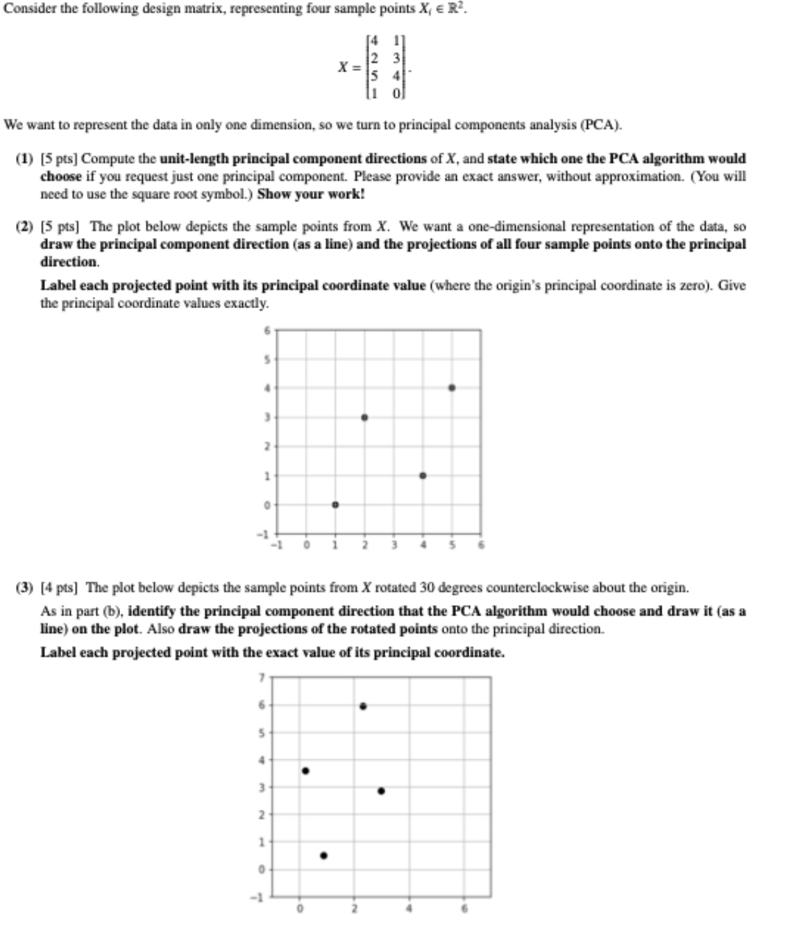 Consider the following design matrix,