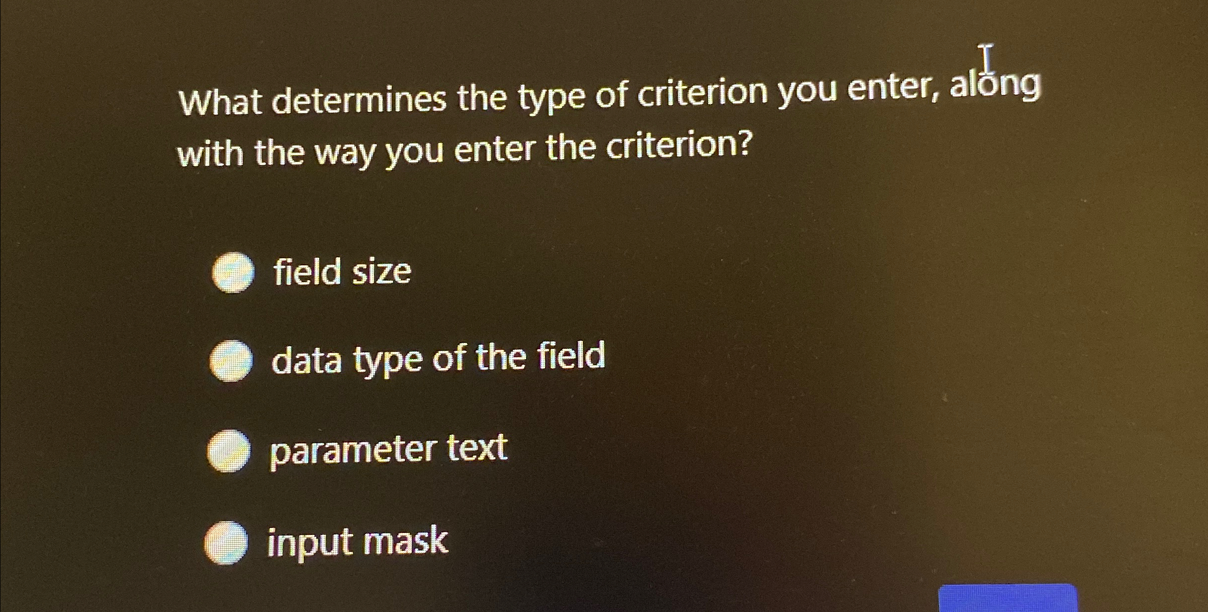 What determines the type of criterion you enter,