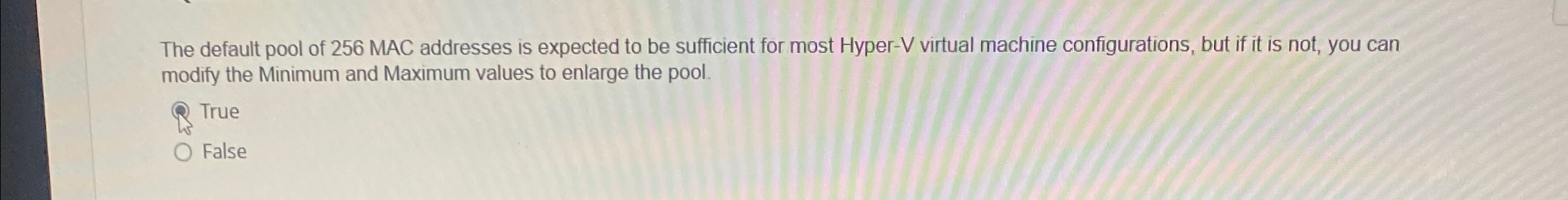 The default pool of 2 5 6 MAC addresses is