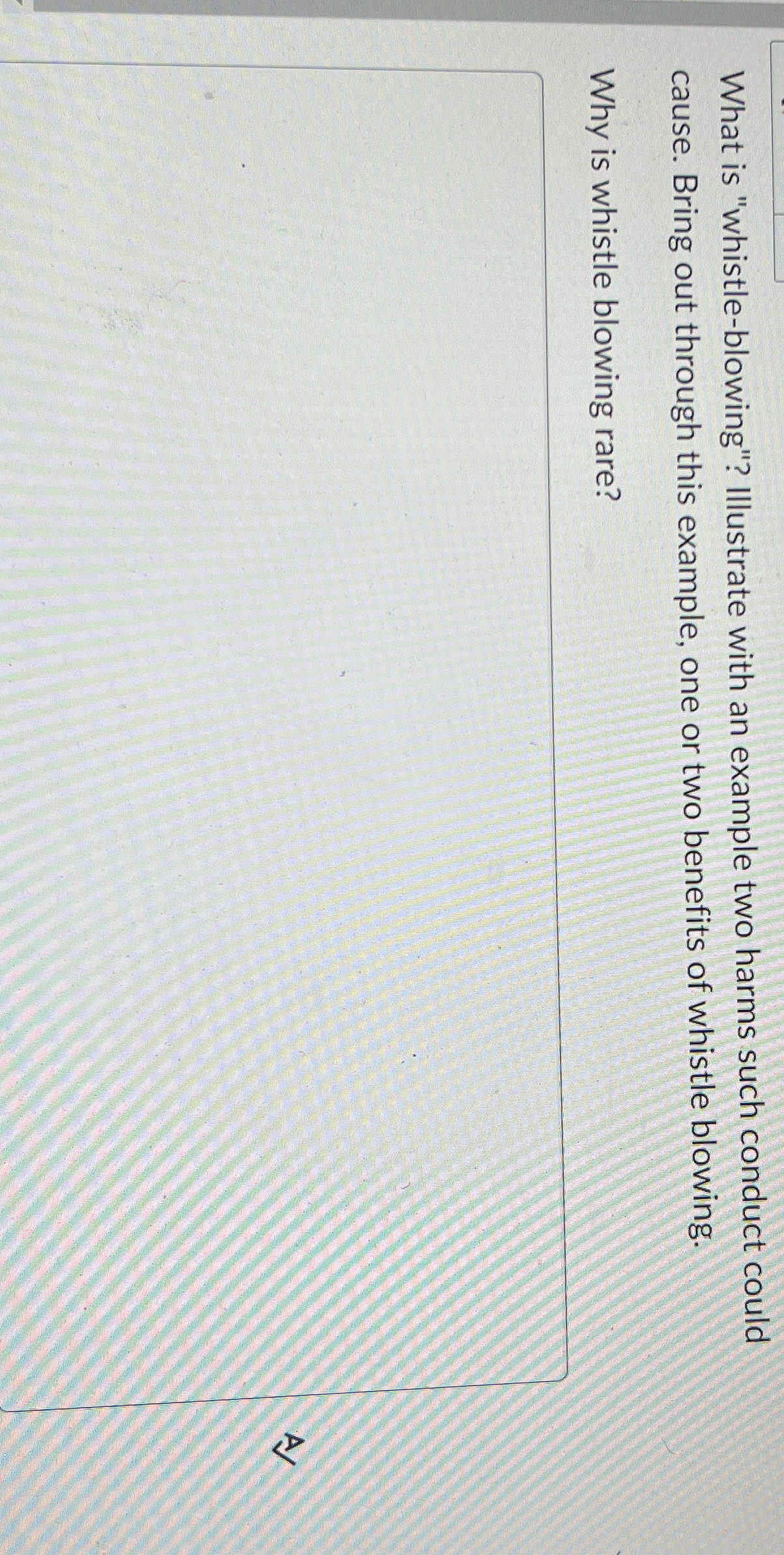 What is "whistle - blowing"? Illustrate with an