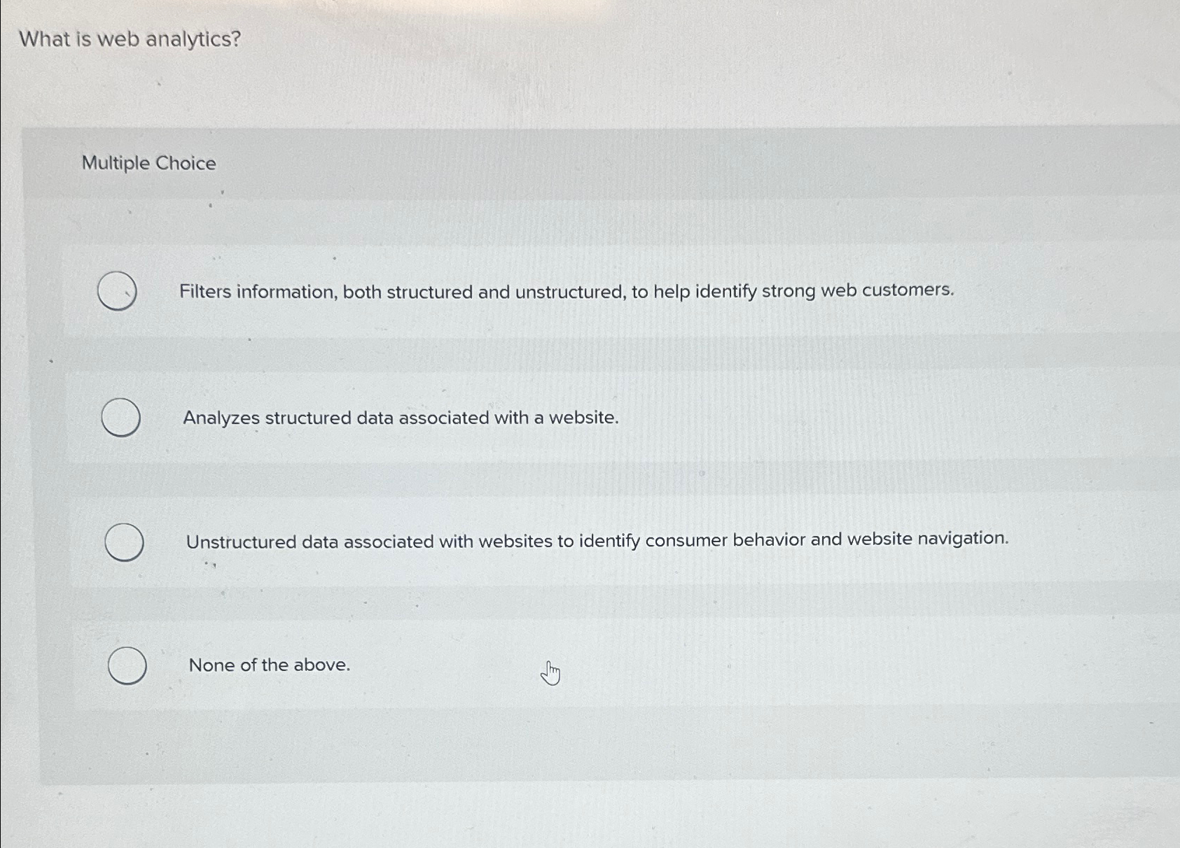 What is web analytics? Multiple Choice Filters