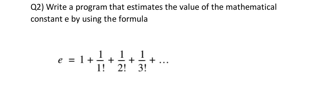 c + + Write a program that estimates the value of