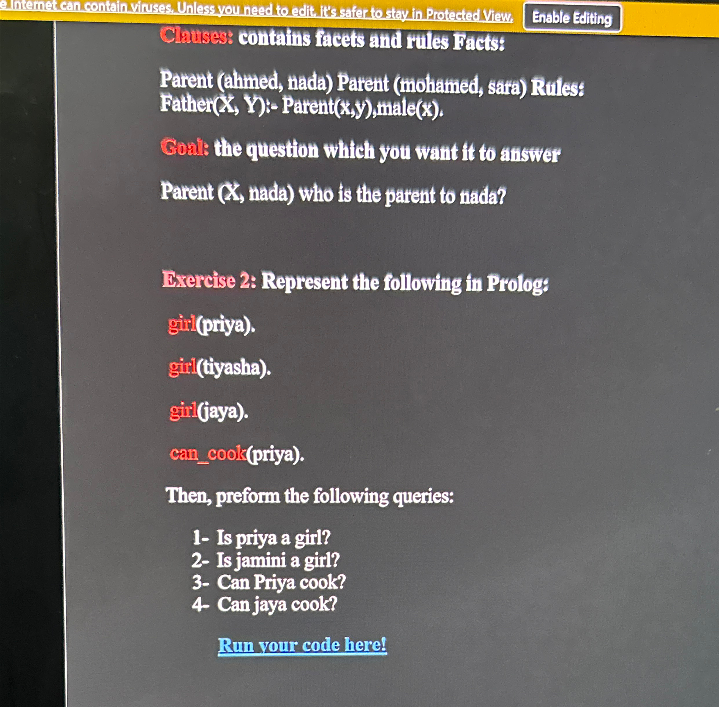 Clanses: contains facets and rules Facts: Parent