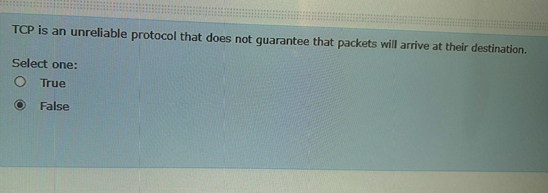 TCP is an unreliable protocol that does not