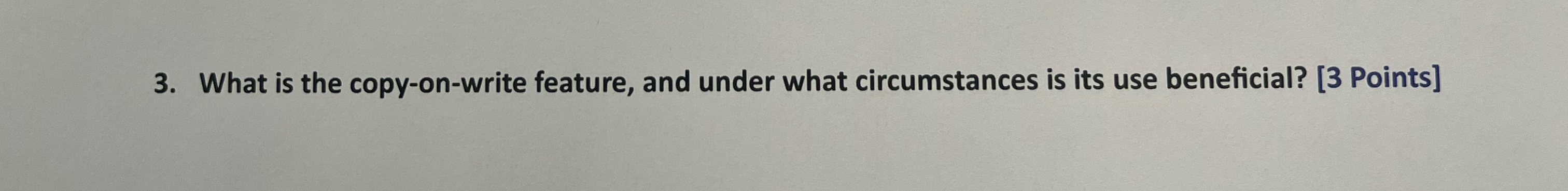 What is the copy - on - write feature, and under