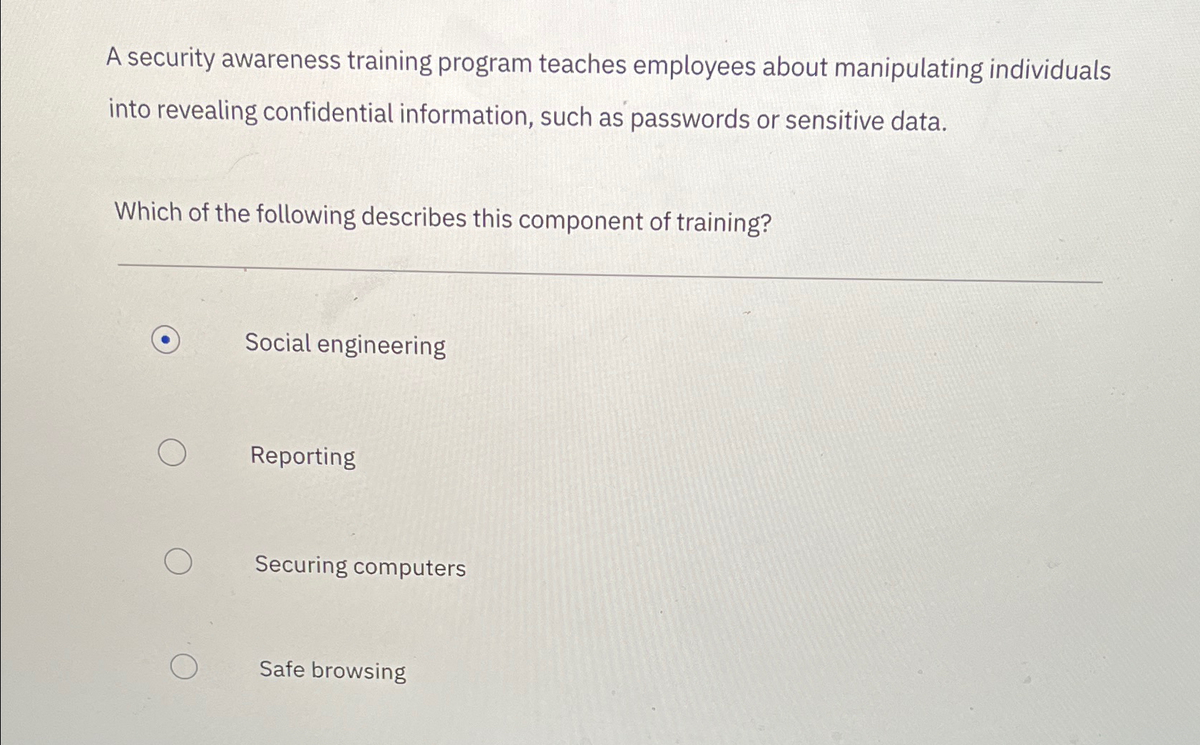 A security awareness training program teaches