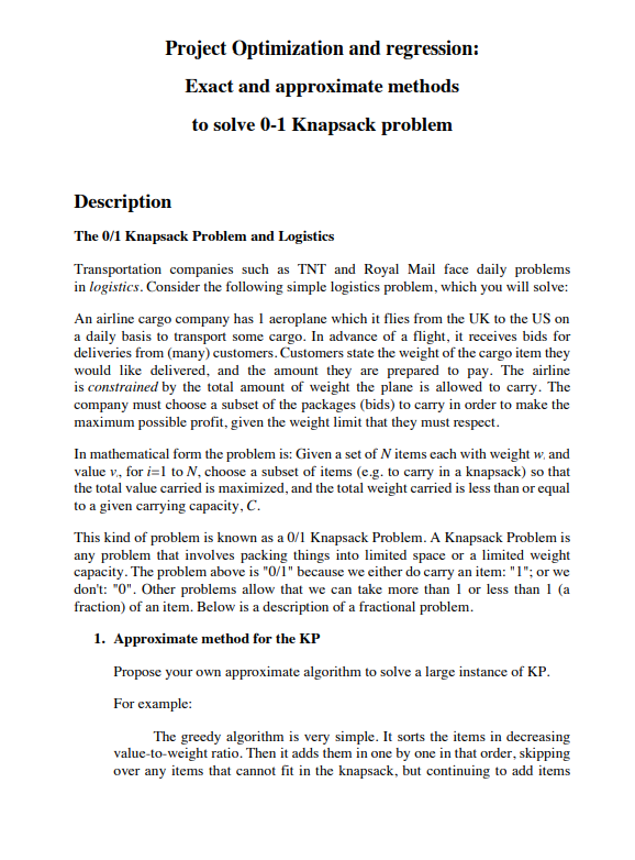 The 0 / 1 Knapsack Problem and Logistics