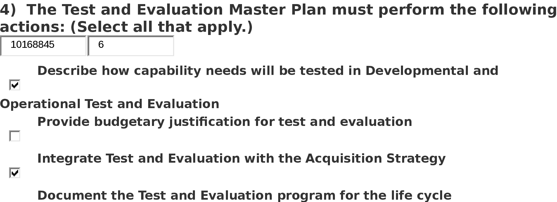 4) The Test and Evaluation Master Plan must