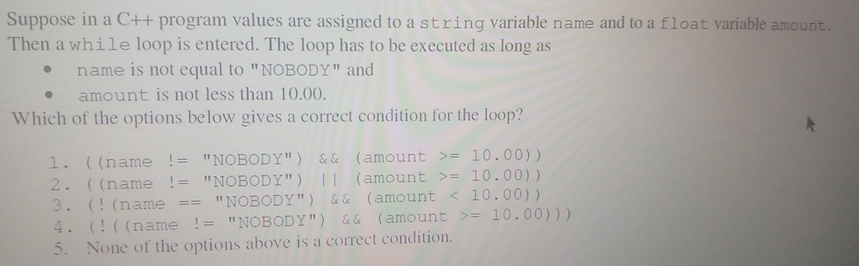 Suppose in a C + + program values are assigned to