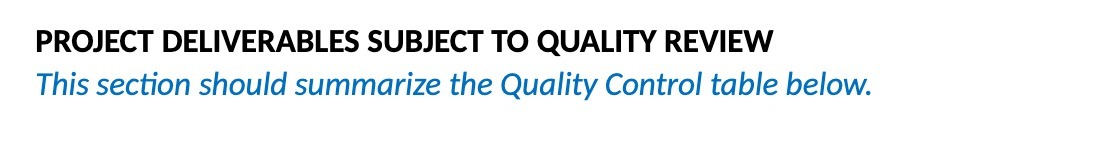 PROJECT DELIVERABLES SUBJECT TO QUALITY REVIEW