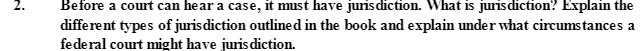 6 . before a court call hear a Case , It Must