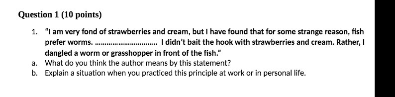 Question 1 ( 10 points ) 1 . " I am very fond of