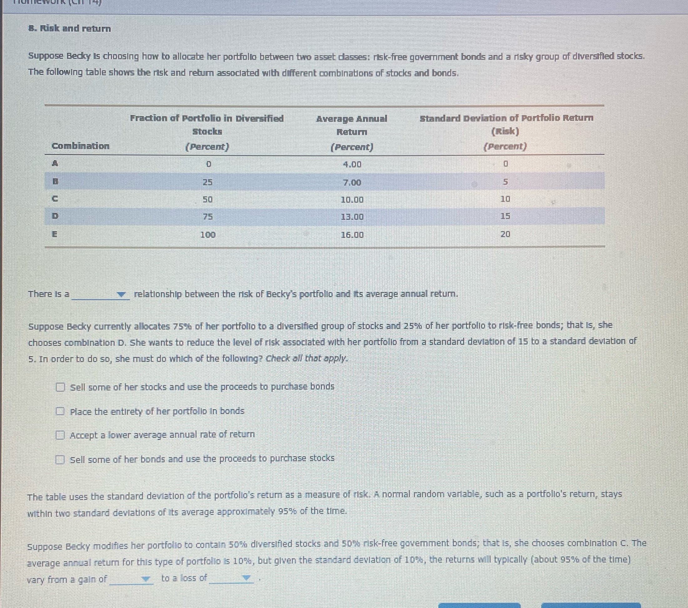 B. Risk and return Suppose Becky is choosing how
