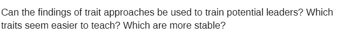 Can the findings of trait approaches be used to