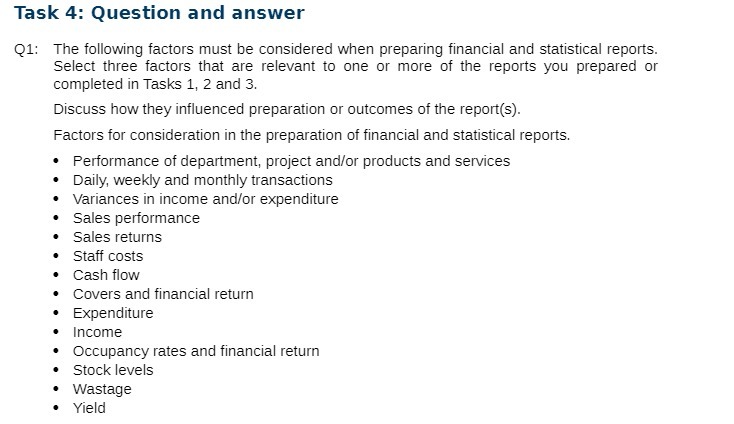 Task 4: Question and answer Q1: The following