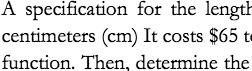 A specication for the lengtt centimeters {cm} It