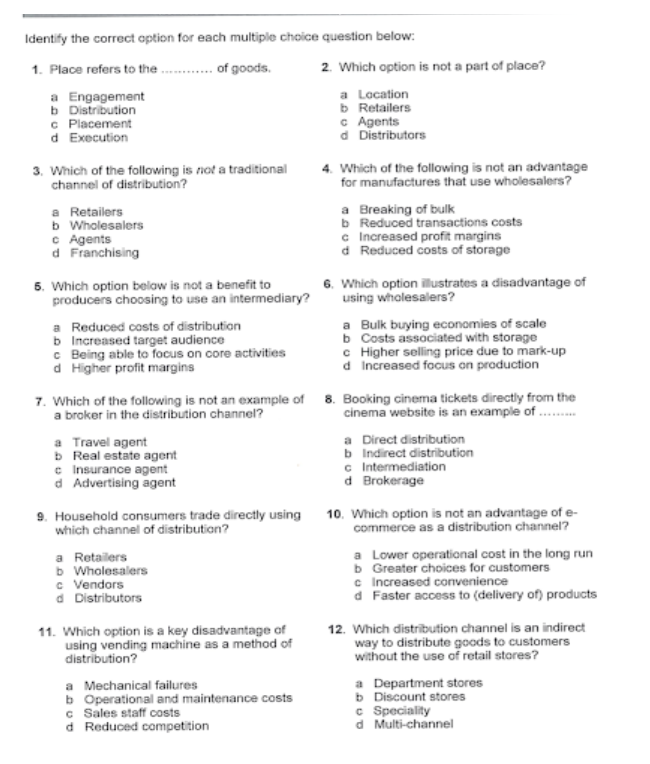 Identify the correct option for each multiple