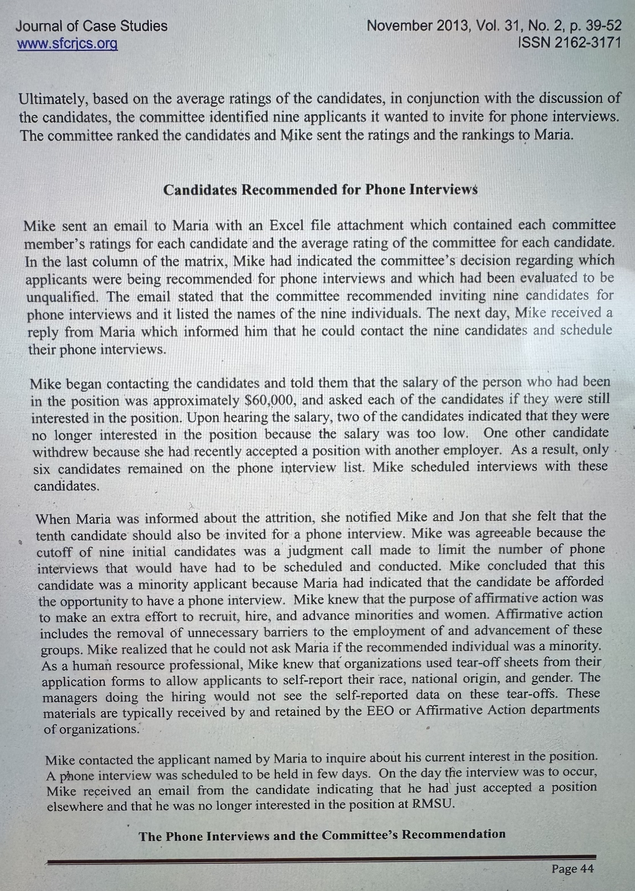 In your analysis discuss and present your