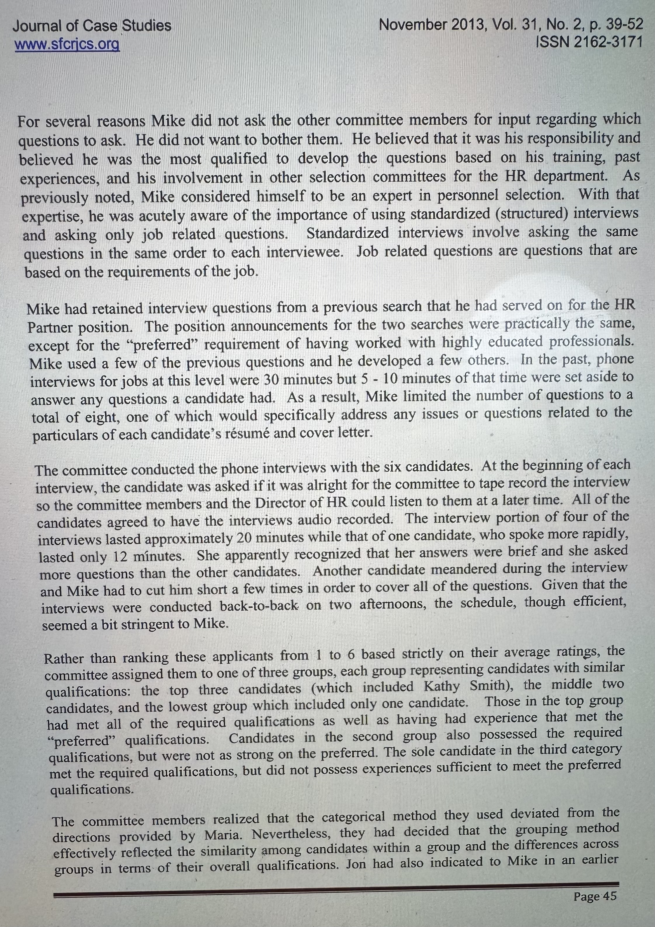 In your analysis discuss and present your