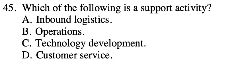 45. Which of the following is a support activity?