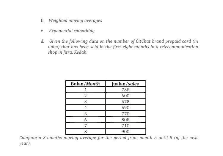 b. Weighted moving averages C. Exponential