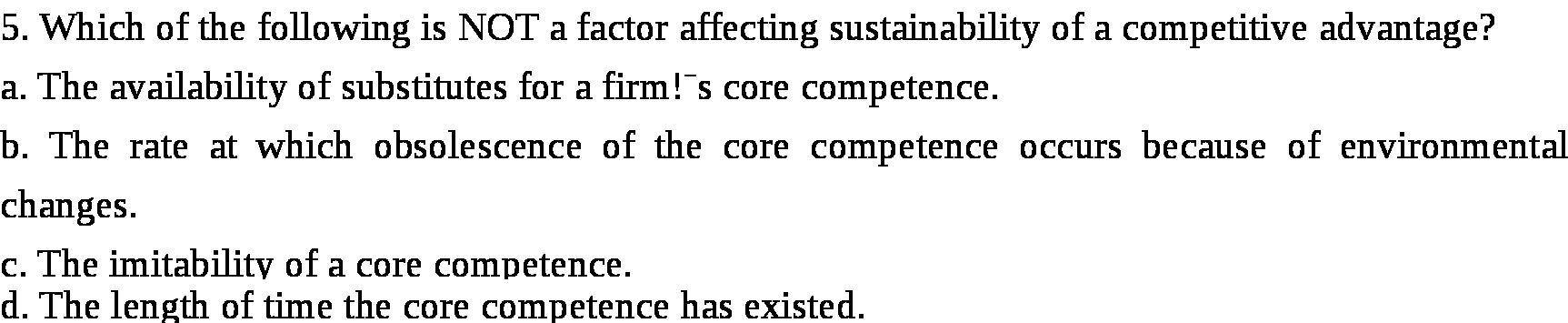 5. Which of the following is NOT a factor