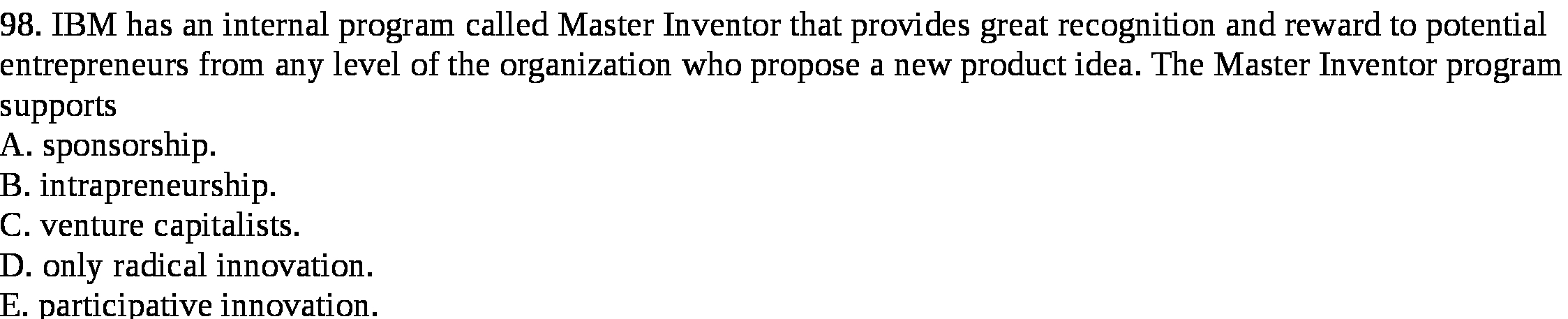 98. IBM has an internal program called Master