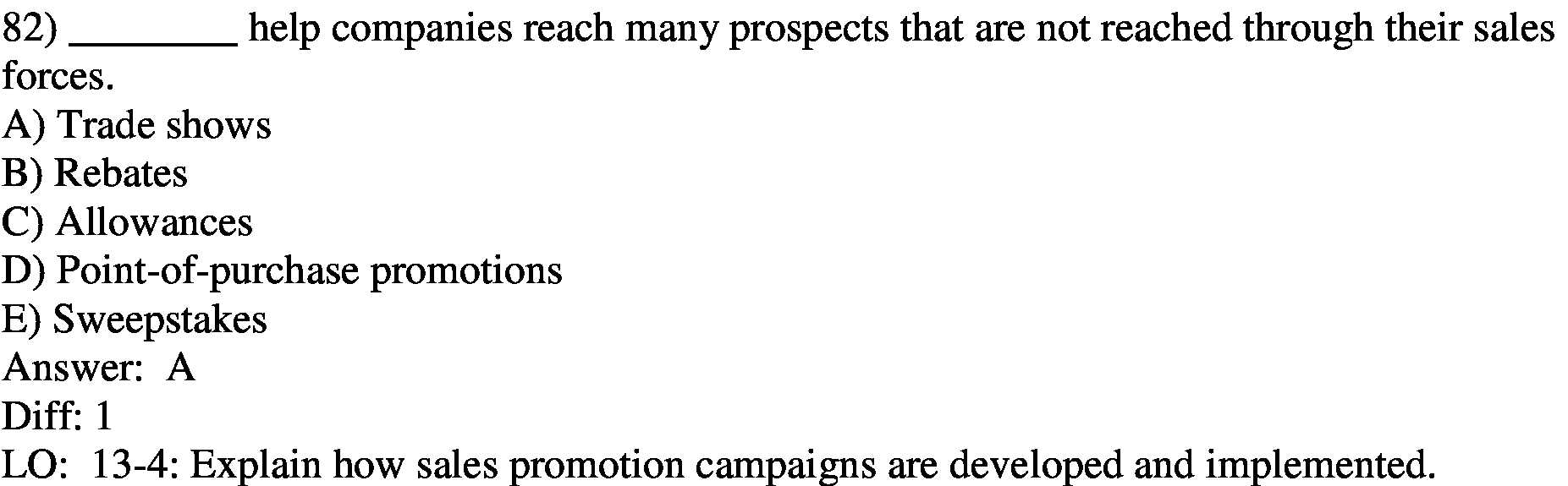 82) help companies reach many prospects that are
