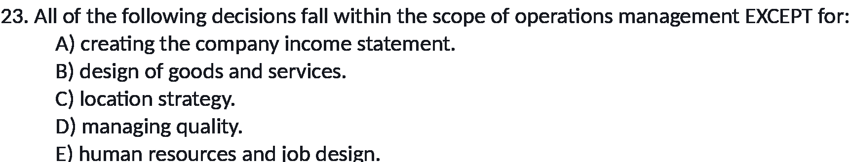 23. All of the following decisions fall within