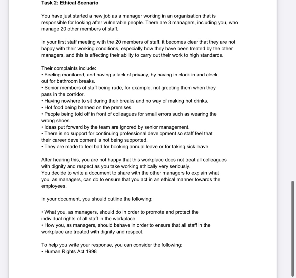 Task 2: Ethical Scenario You have just started a