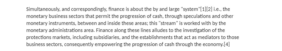 Simultaneously, and correspondingly, finance is