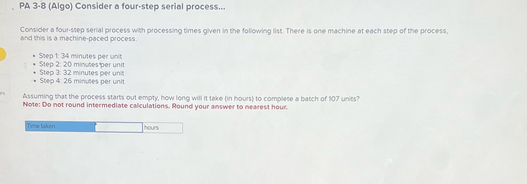 PA 3-8 (Algo) Consider a four-step serial