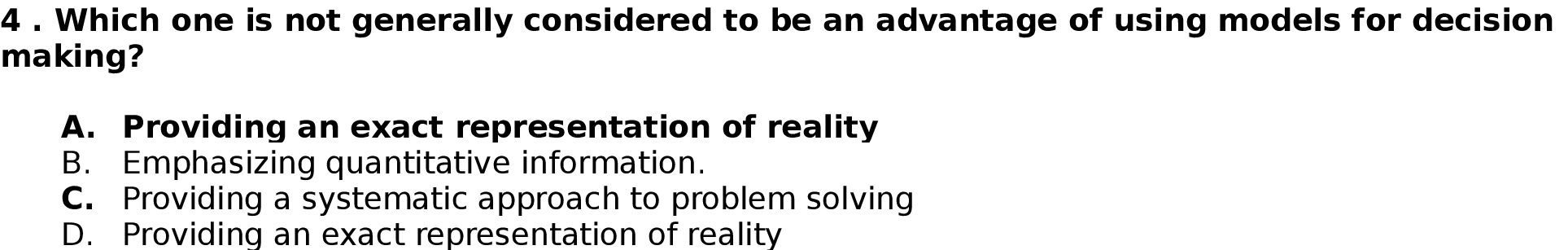 4 . Which one is not generally considered to be