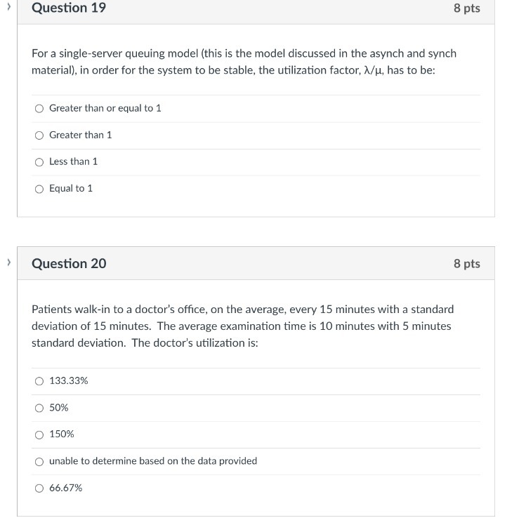 Question 19 8 pts For a single-server queuing