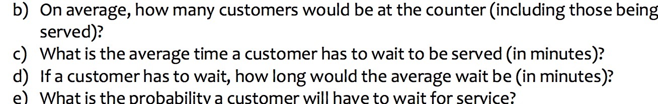 b) On average, how many customers would be at the