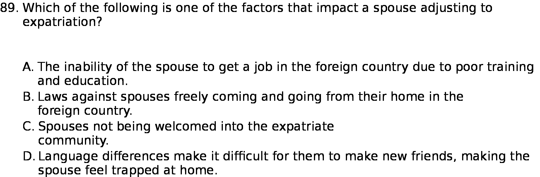 89. Which of the following is one of the factors