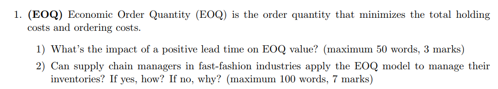 1. (EOQ) Economic lOrder Quantity (EOQ) is the
