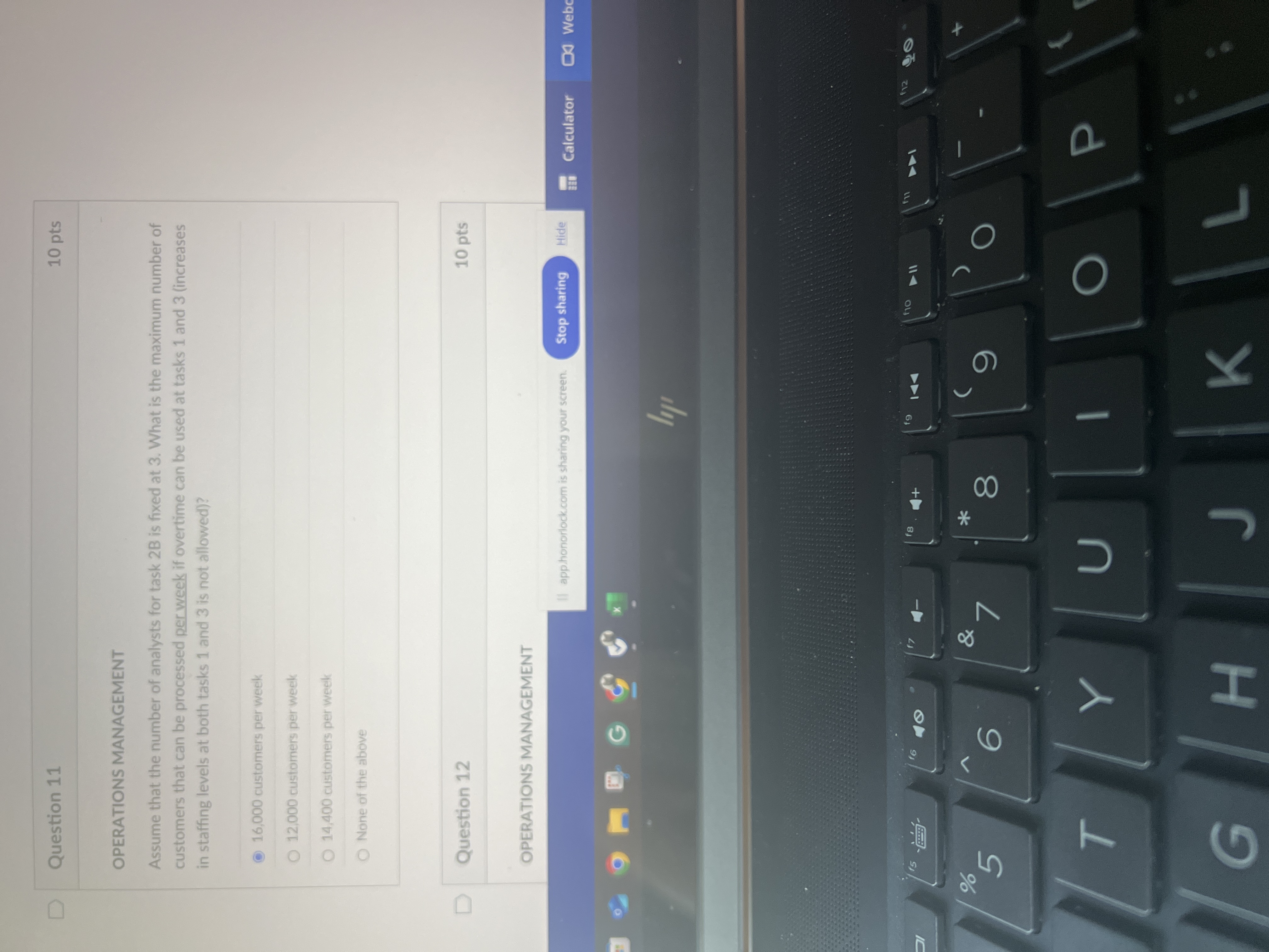 D Question 11 10 pts OPERATIONS MANAGEMENT Assume