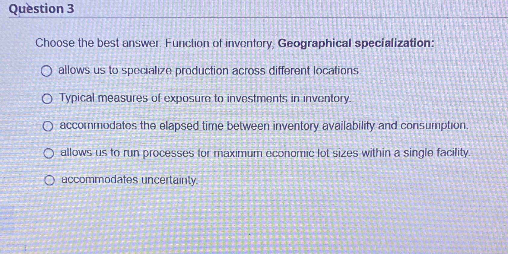 Question 3 Choose the best answer. Function of