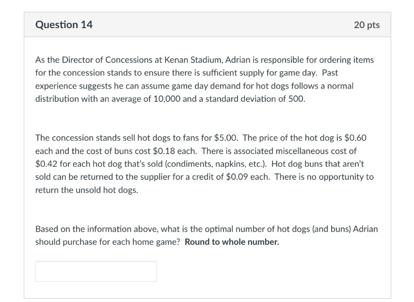 Question 14 20 pts As the Director of Concessions
