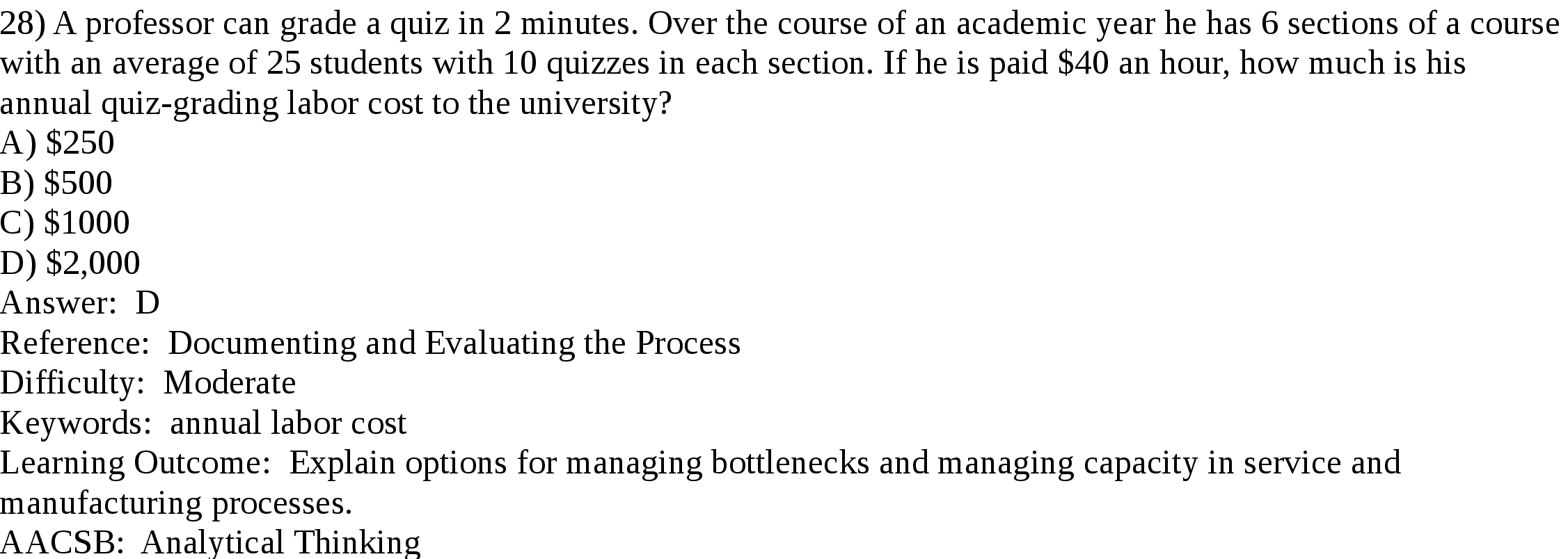 28) A professor can grade a quiz in 2 minutes.