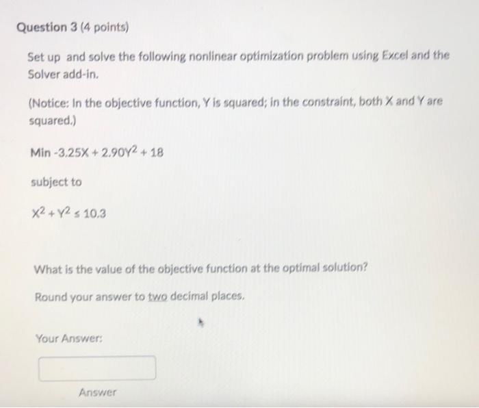 Question 3 (4 points) Set up and solve the