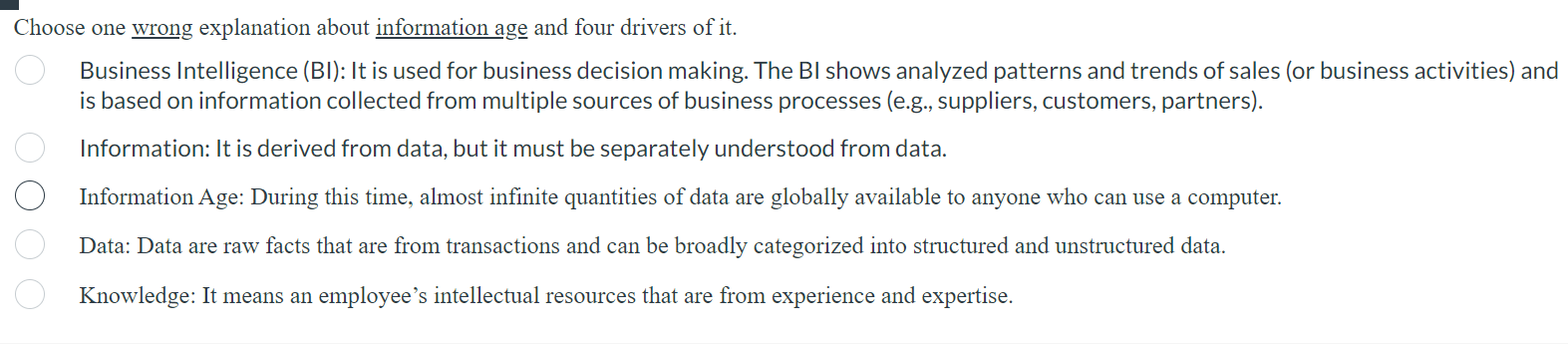 - Choose one wrong explanation about information