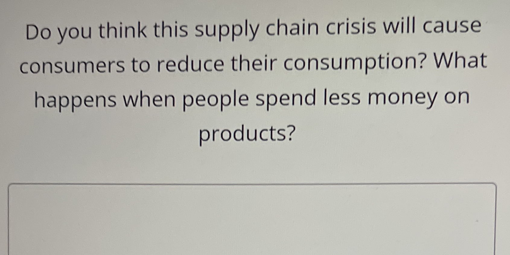 Do you think this supply chain crisis will cause