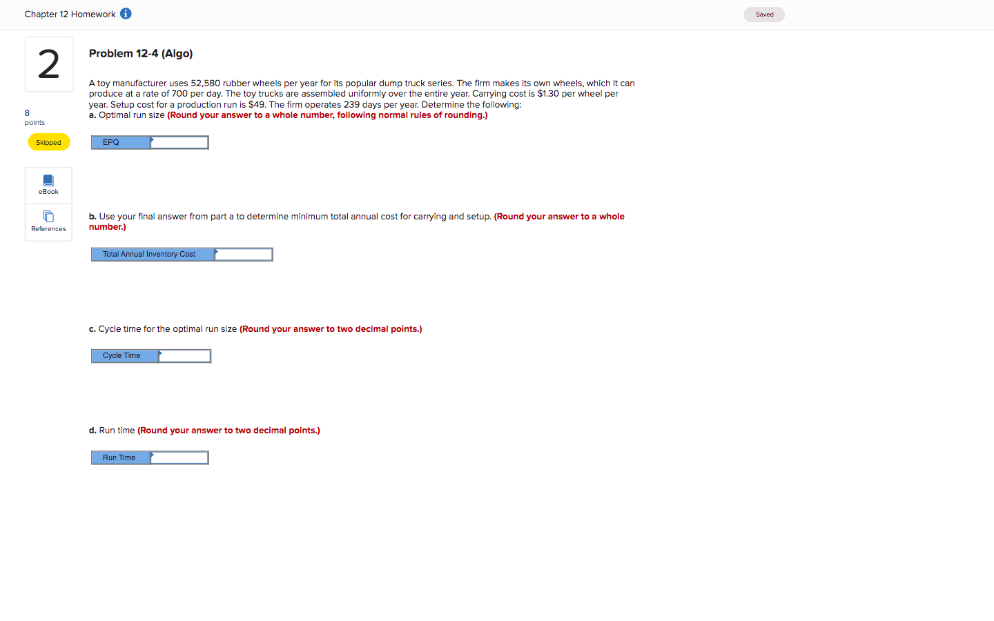 Chapter 12 Homework i Saved 2 Problem 12-4 (Algo)